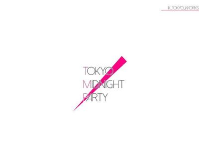 〜TOKYO MIDNIGHT PARTY〜