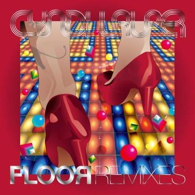 CYNDI LAUPER / FLOOR REMIXES