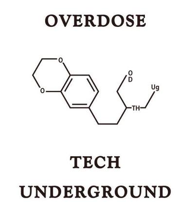 Overdose Tech Underground