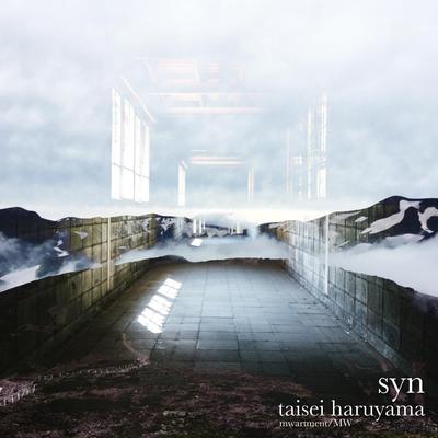 taisei haruyama「syn」| ジャケットデザイン&トレイラー