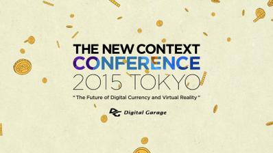 THE NEW CONTEXT CONFERENCE 2015 TOKYO OP