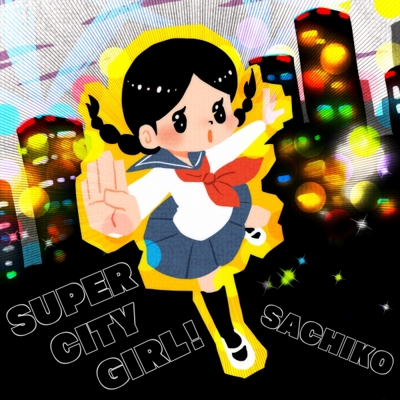 SUPER CITY GIRL!