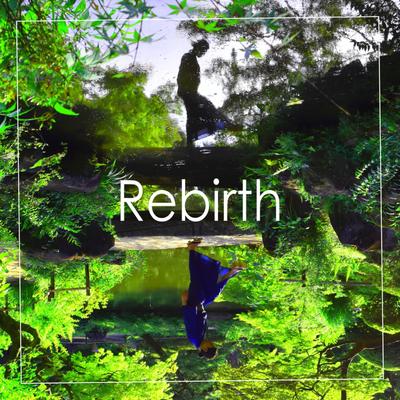 「Rebirth」