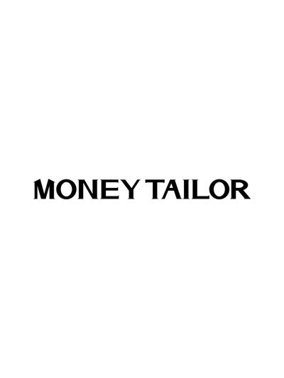 MONEY TAILOR