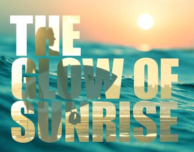 THE GLOW OF SUNRISE
