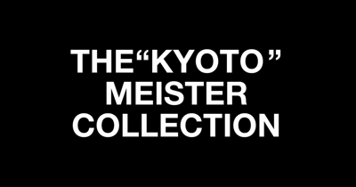THE”KYOTO”MEISTER COLLECTION