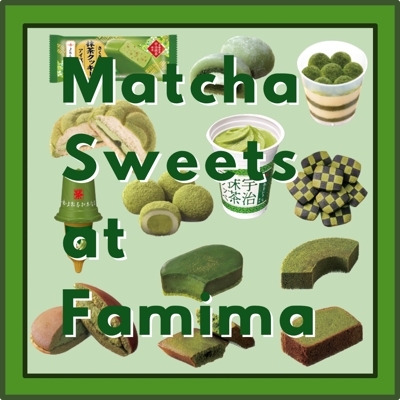 インスタ投稿画像(Matcha Sweets at Famima)