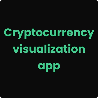 Cryptocurrency visualization appを開発しました