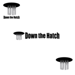 taguriano (YTOKU)さんのバンド・音楽グループ「Down the Hatch」のロゴへの提案