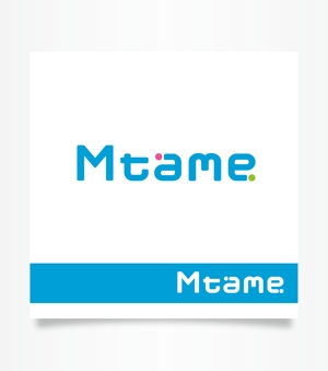 forever (Doing1248)さんのWEBプロモーション事業を手掛ける新会社「Mtame株式会社」のロゴへの提案