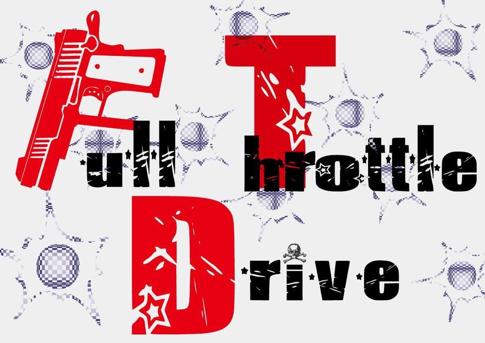 「Ｆｕｌｌ　Throttle　Drive」のロゴ作成