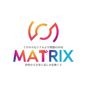 teppei (teppei-miyamoto)さんのうすのろなリアルより理想のVRを、世界から不幸と哀しみを無くす、新会社『 MATRIX』のロゴ への提案