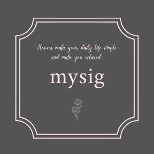 816mihosさんのフラワー＆ライフスタイルを提案する「mysig」のロゴへの提案