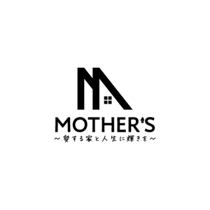 WATARU  MEZAKI (houdo20)さんの新築注文住宅　「MOTHER’S」のロゴへの提案