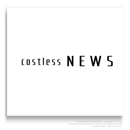 Marble Box. (Canary)さんの新築アパート名「costless(ｺｽﾄﾚｽ)NEWS」 の文字ロゴへの提案