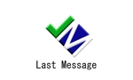 quanto2019  (quanto2019)さんのウェブ初のサービス名のロゴ化をお願いします。Last Message（ラストメッセージ）のロゴ作成への提案