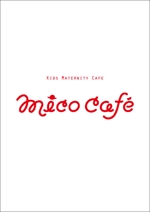 ASOBY CREATE (reone)さんのキッズマタニティーカフェ　mico cafe　のチラシ作成への提案