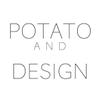 POTATO AND DESIGN