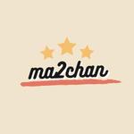 ma2chan