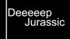 Deeeeep-Jurassic