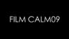 FILM-CALM09