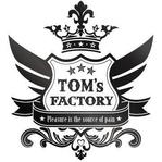 TOM's FACTORY