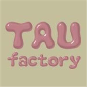 TAU-factory