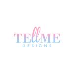 TELLME DESIGNS